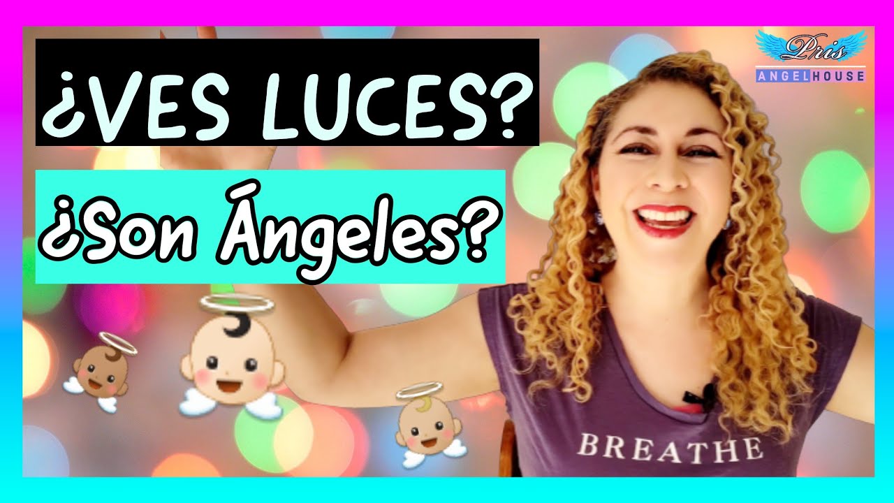 QUÉ SIGNIFICA VER LUCES DE COLORES 🌟💫 |¿SON ÁNGELES?| 🌈🌈🌈👼🏽👼🏻👼🏼