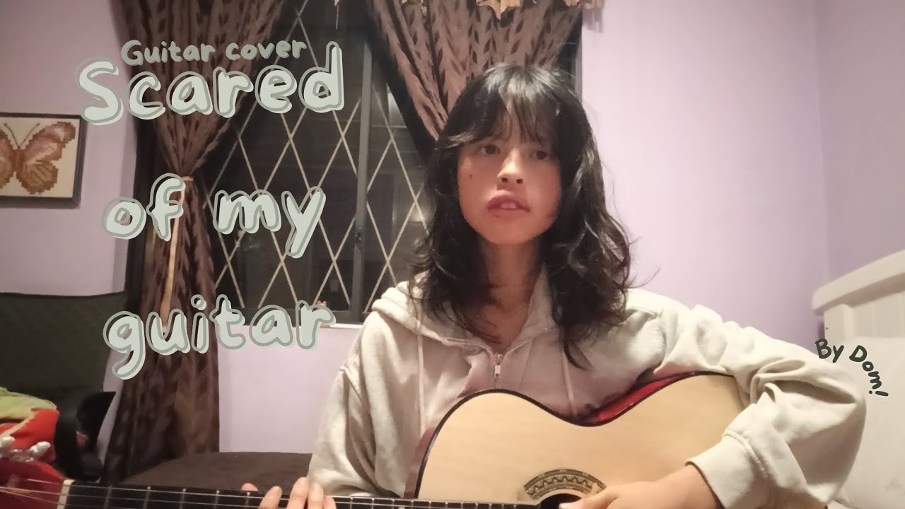 Scared of my Guitar - Olivia Rodrigo (Cover by Dom!)