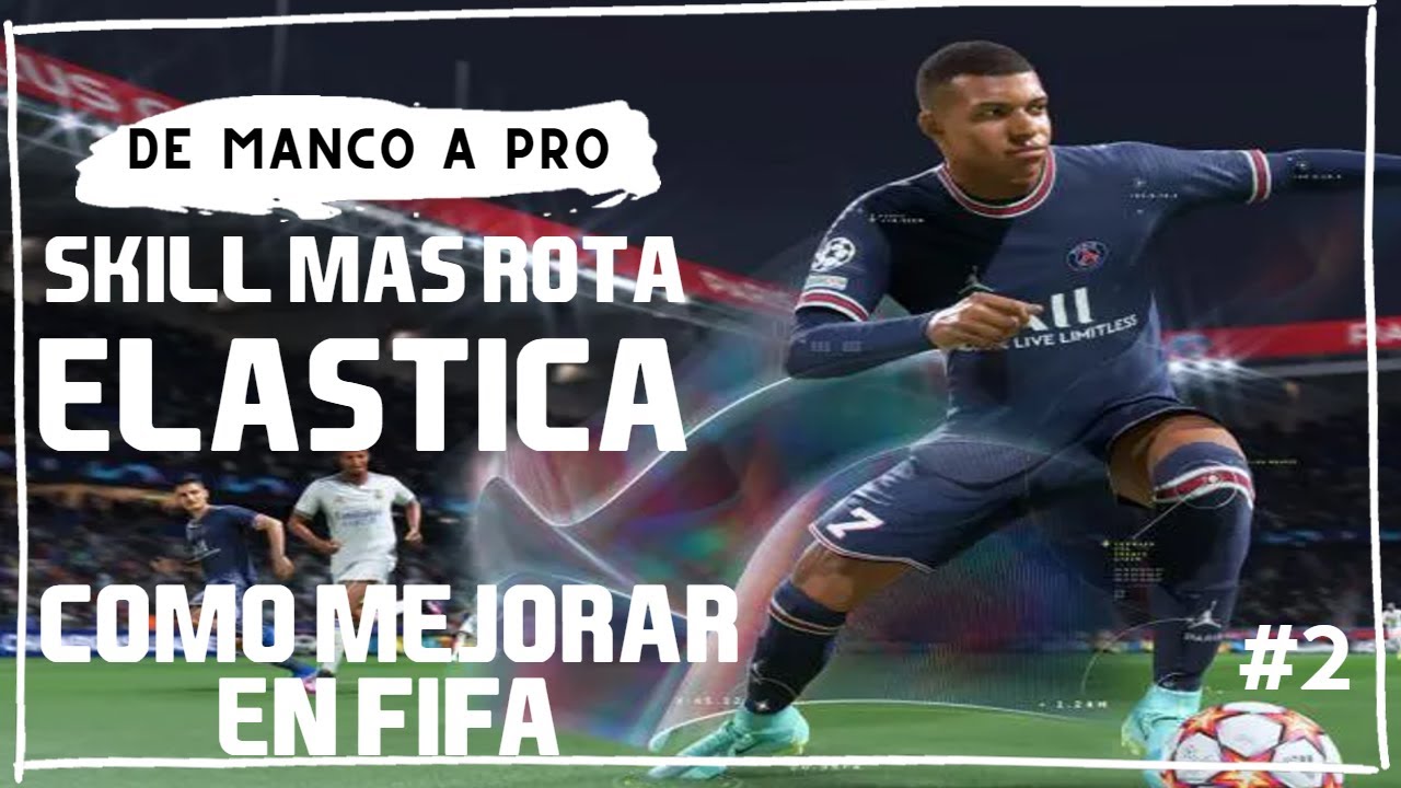 ✅ TUTORIAL ELASTICA FIFA 22 ✅ | COMO ATACAR COMO UN PRO EN FIFA 22 | GUIA COMO MEJORAR EN FIFA