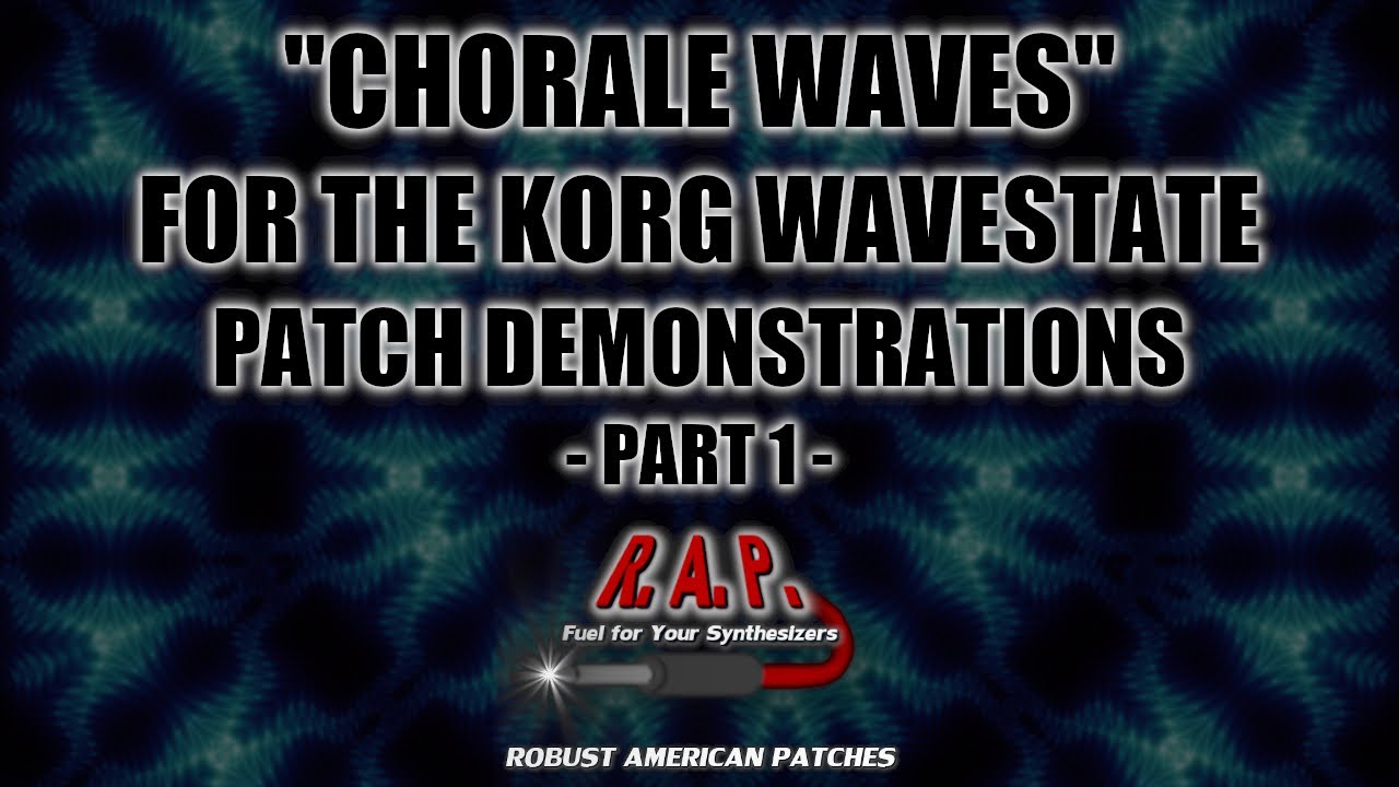 Chorale Waves for the Korg Wavestate (Part 1)