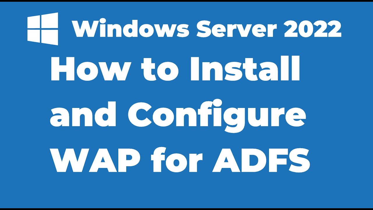 144. Как установить и настроить прокси-сервер веб-приложений ADFS | Windows Server 2022