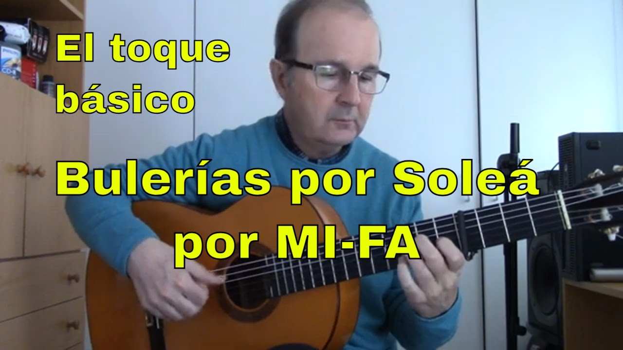 El toque básico - Bulerías por Soleá por MI-FA