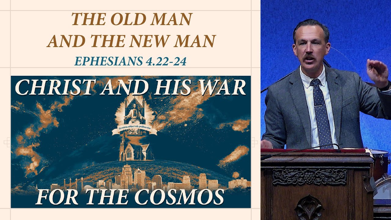 Studies In Ephesians | The Old Man and the New Man | Eph 4.22-24 | Ron Downing