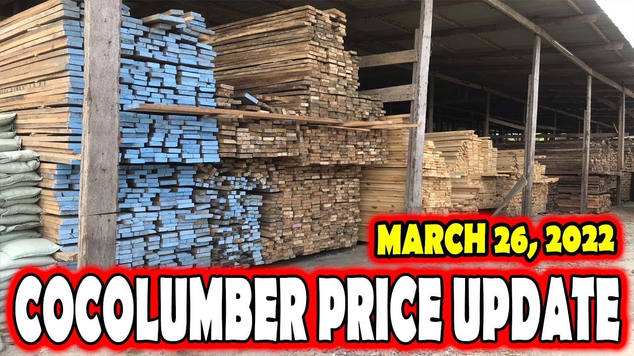 COCOLUMBER PRICE UPDATE MARCH 26, 2022 - PRESYO NG KAHOY NGAYON
