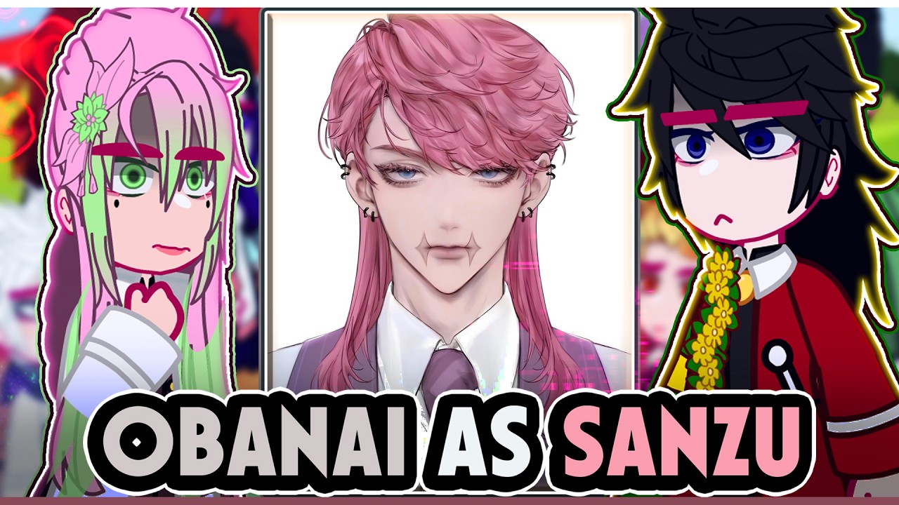 ||Hashiras reacting to OBANAI AS SANZU HARUCHIYO|| \\🇧🇷/🇺🇲// ◆Bielly - Inagaki◆
