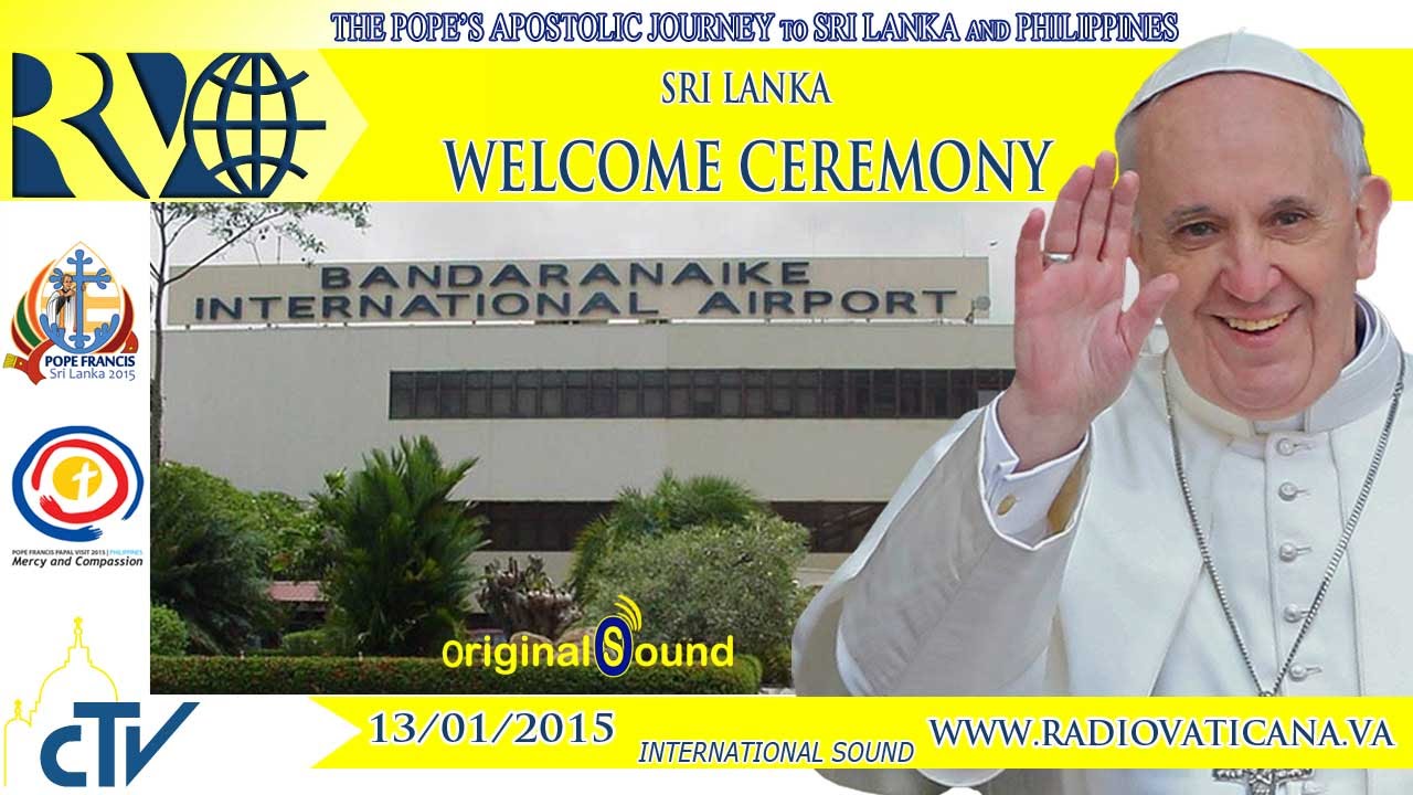 Pope In Sri Lanka - Welcome Ceremony 2015.01.13