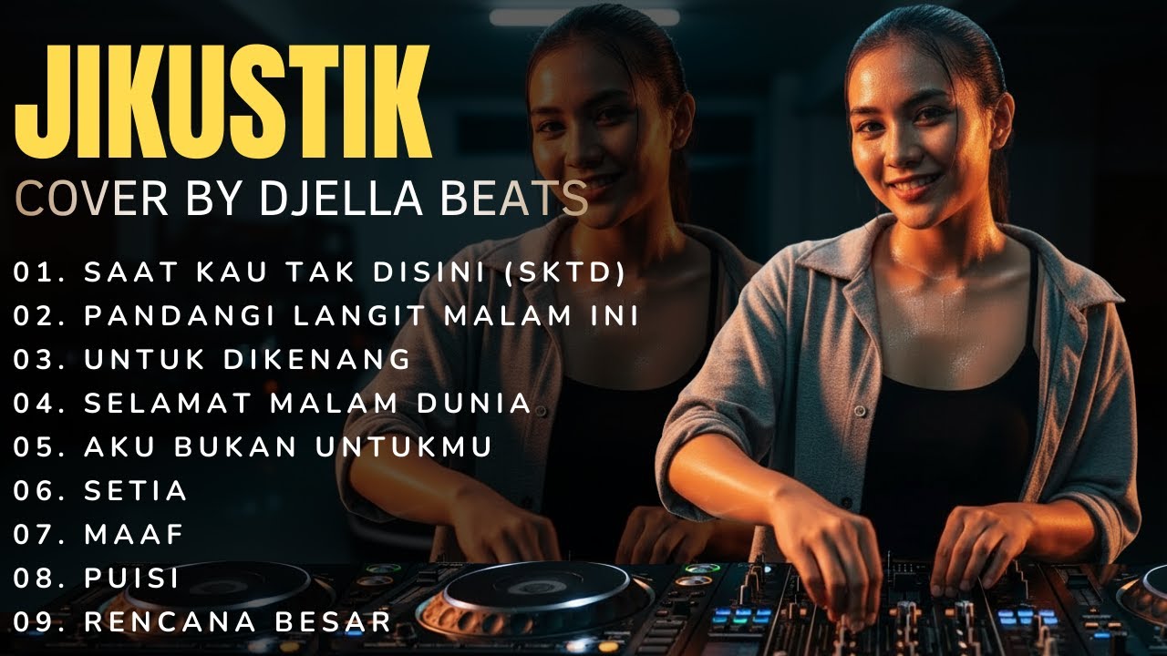JIKUSTIK Full DJ Cover 35 Menit 🔥 Lagu Galau Nostalgia Nonstop