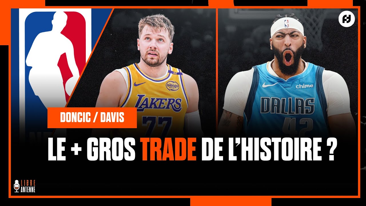 LE PLUS GRAND TRADE DE L'HISTOIRE DE LA NBA ? Luka Doncic aux Lakers, Anthony Davis aux Mavericks