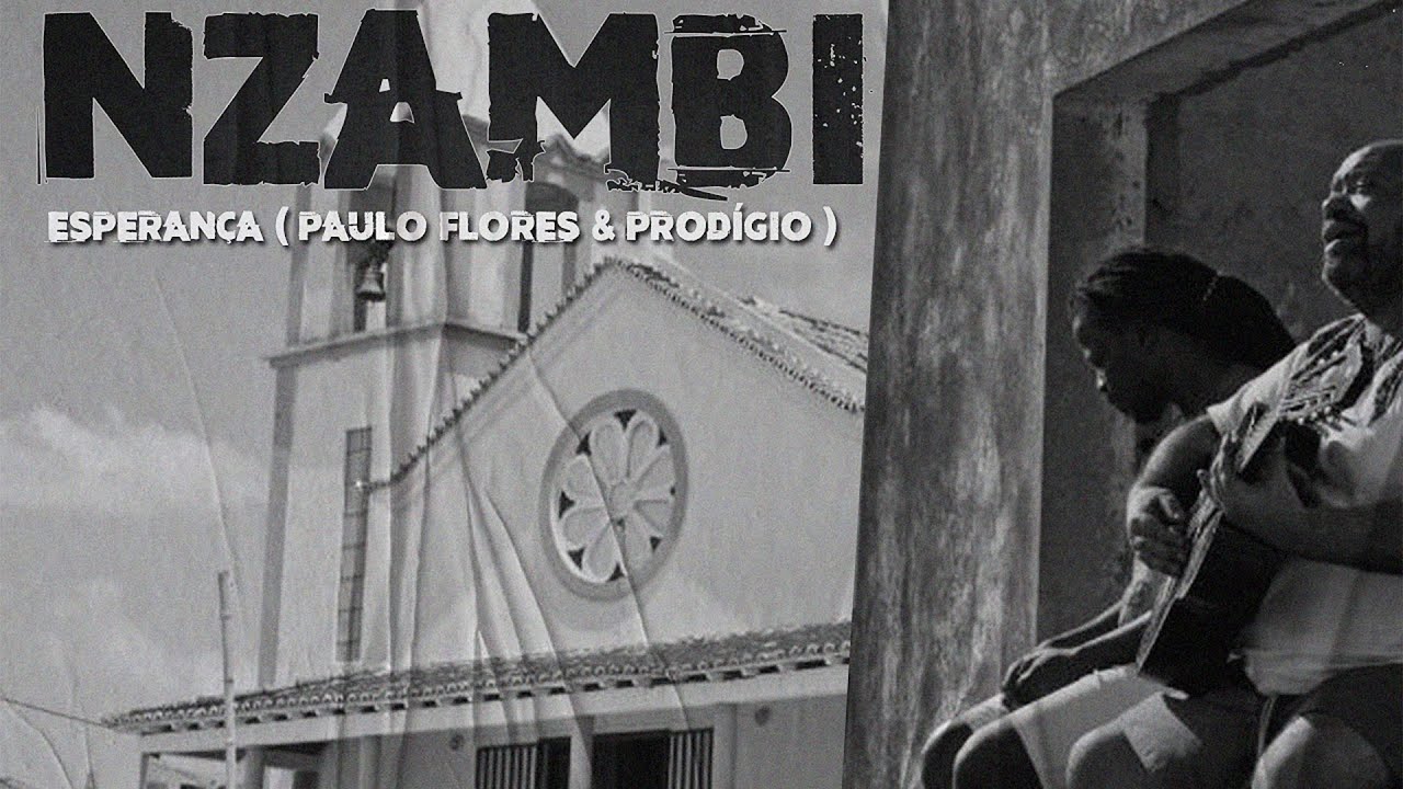 Esperança (Paulo Flores & Prodígio) - Nzambi