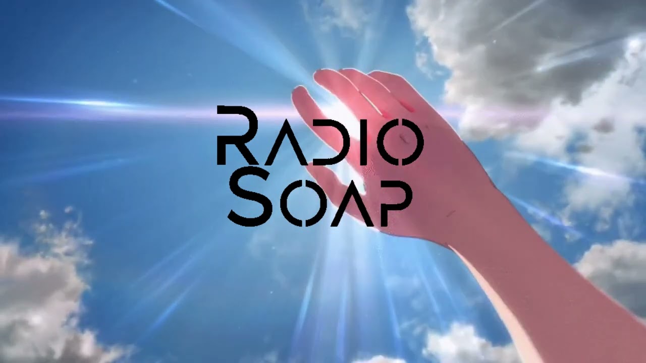 Radio Soap - Sunnyside