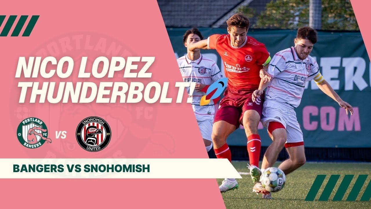 NICO LOPEZ THUNDERBOLT! 🚀 Screaming Strike Finds Top Corner | Portland Bangers vs Snohomish