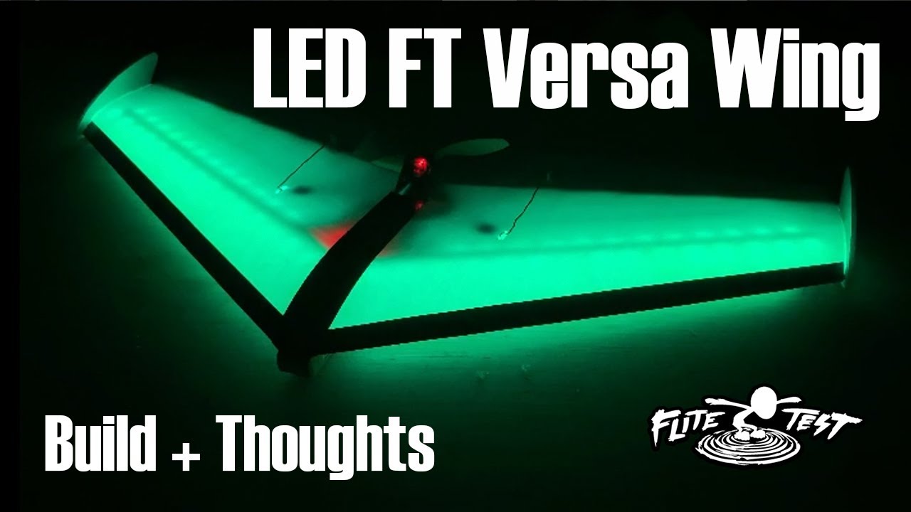 LED FT Versa Wing Build + Initial Thoughts