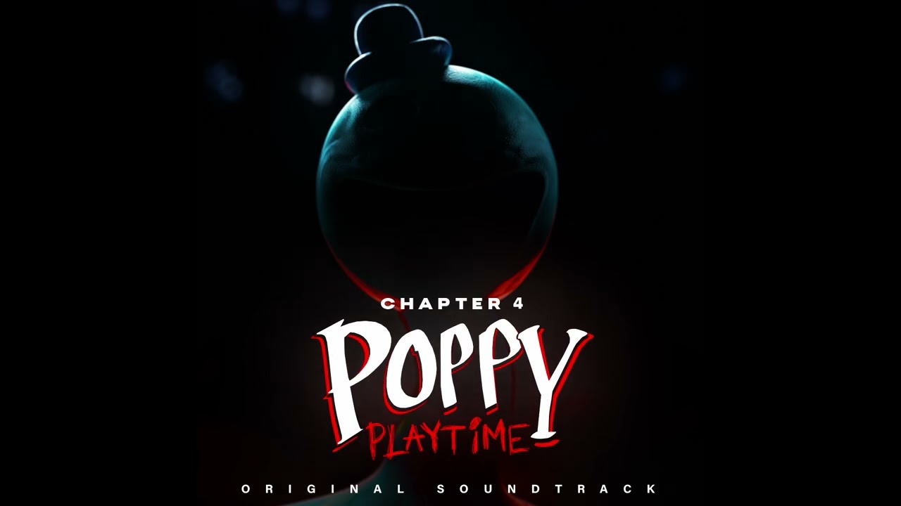Poppy Playtime: Chapter 4 OST (Track 04) - Lets Make a Game of You