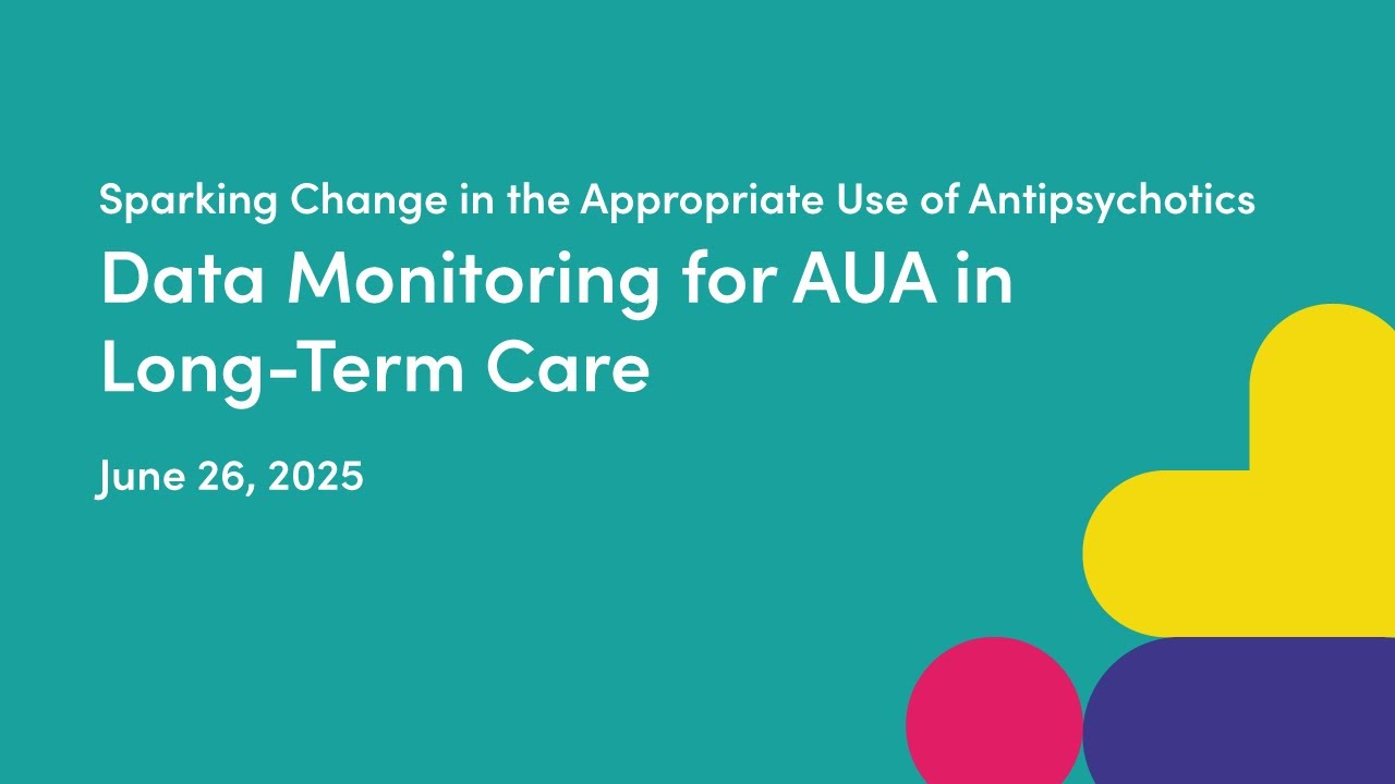 Data Monitoring for AUA in LTC  | Sparking Change in AUA