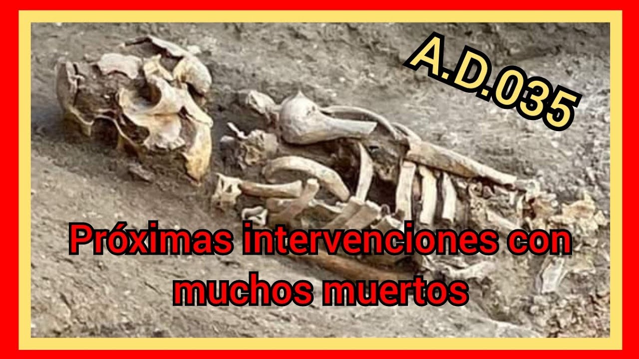 035 Próximas intervenciones: Vais a ver muchos muertos, excavación en castillo, Guerra Civil y más