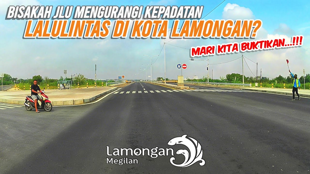 Jalur Lintas Utara (JLU) Lamongan Sudah Diresmikan Bupati Lamongan 