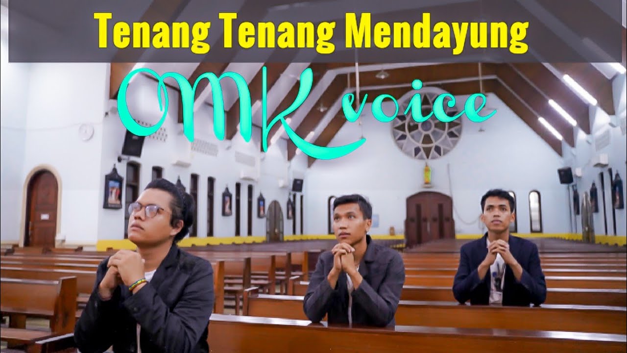 Tenang-tenang Mendayung - OMK Voice ( Official Video HD )