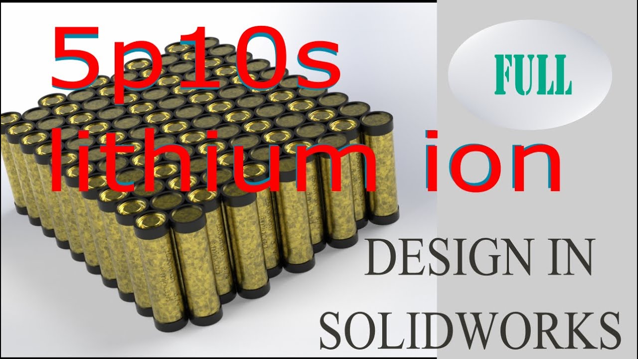 #solidworks tutorial 5p10s battery pack ,#mechanical #youtubetutorial,#new#Learnbydoing.