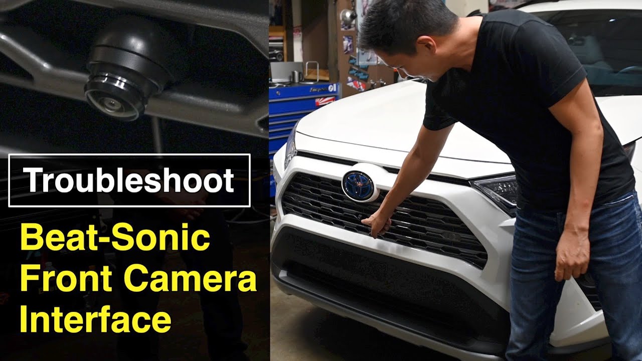 Troubleshoot for Front Camera Interface - Beat-Sonic