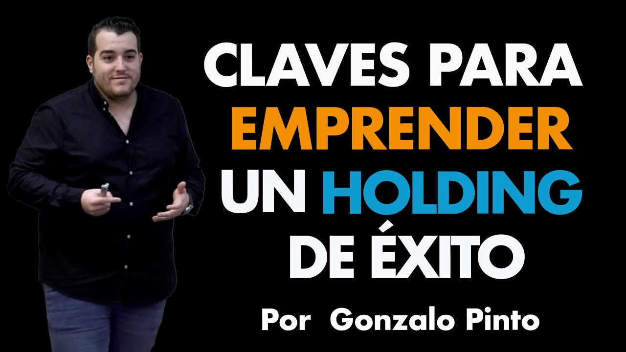 Holding Empresarial de Software, Marketing y Páginas Web⎮Gonzalo Pinto, Máster de Emprendedores