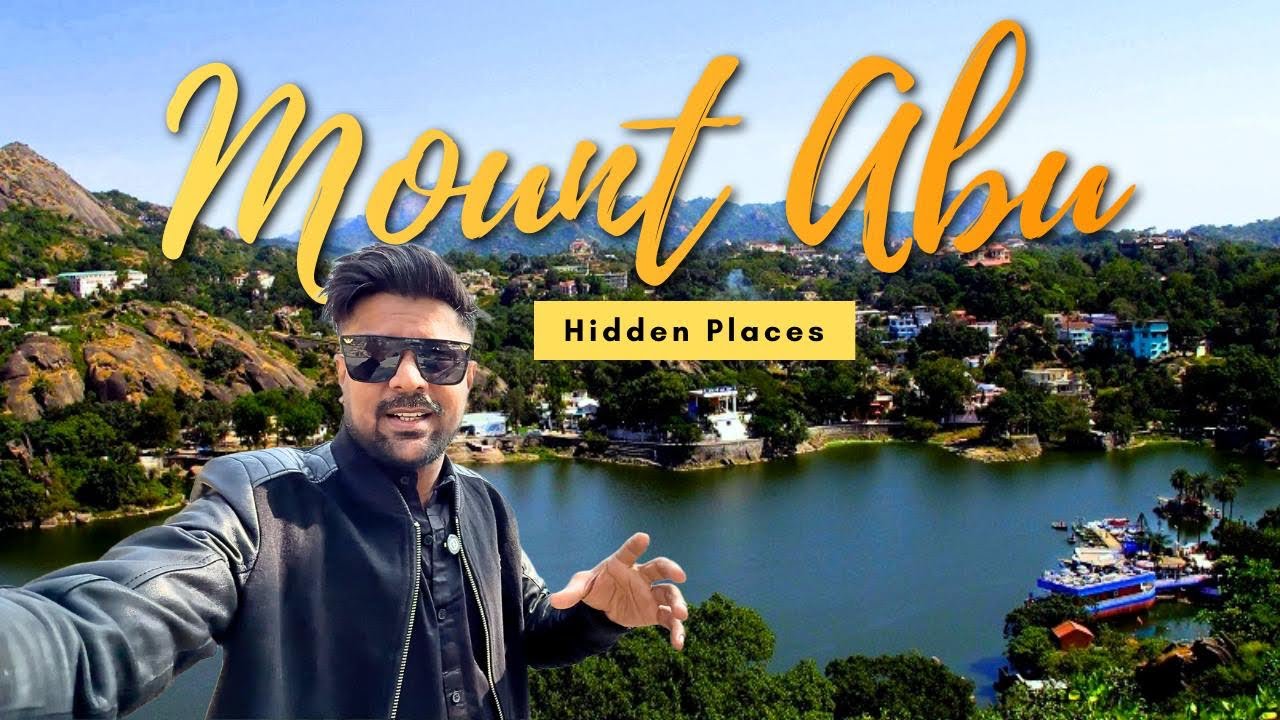 Hidden places of Mount Abu Rajasthan’s one and only and famous hill station inventor all-information