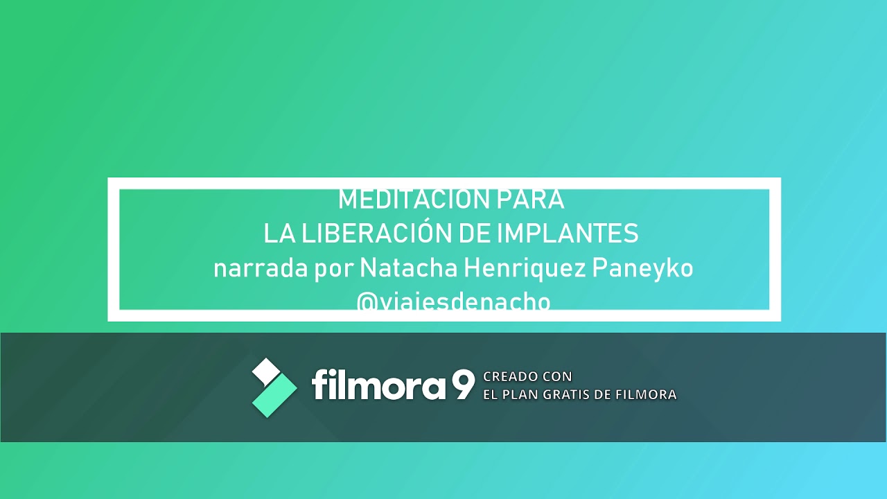 Meditación para la liberación de implantes narrada por Natacha Henriquez Paneyko