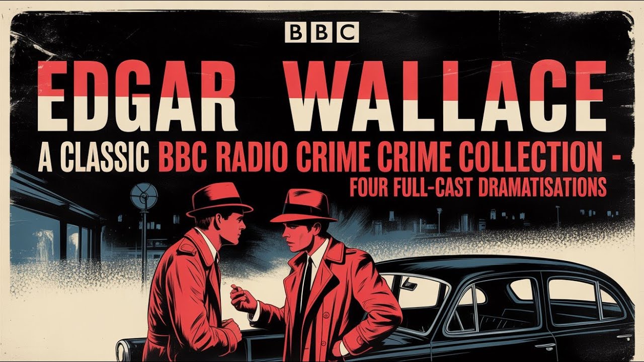 The Ringer | The Man Who Returned from the Dead for Revenge | Edgar Wallace | BBC Radio Drama