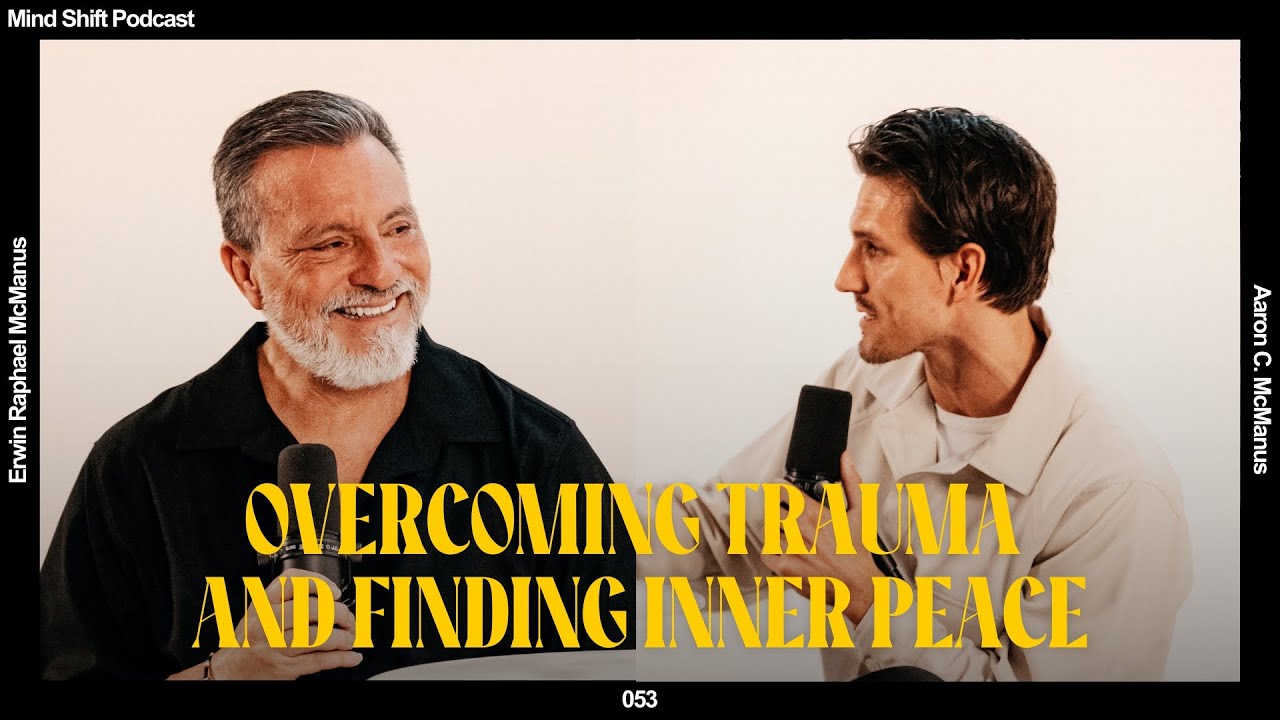 Overcoming Trauma & Finding Inner Peace - Mind Shift Podcast #053