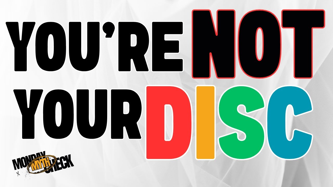 Your DISC Is Your Identity | Monday Myth Check