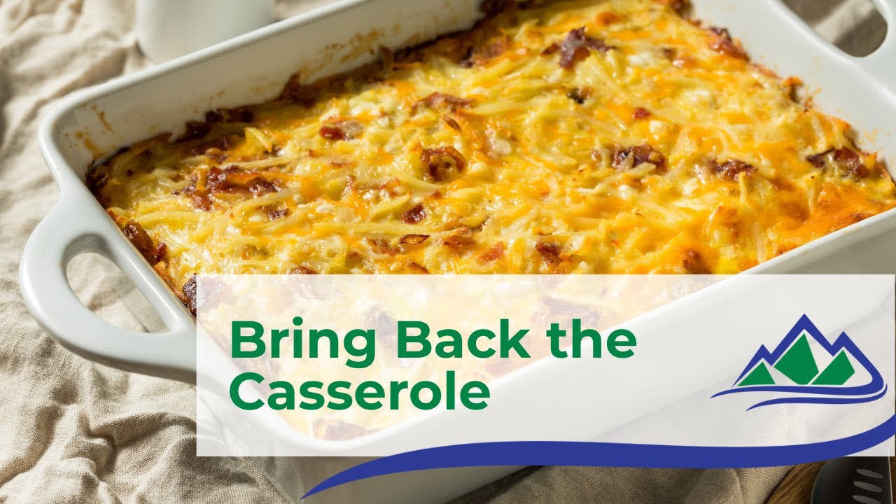 Bring Back the Casserole | Cooking Class | Stilly Valley Health Connections