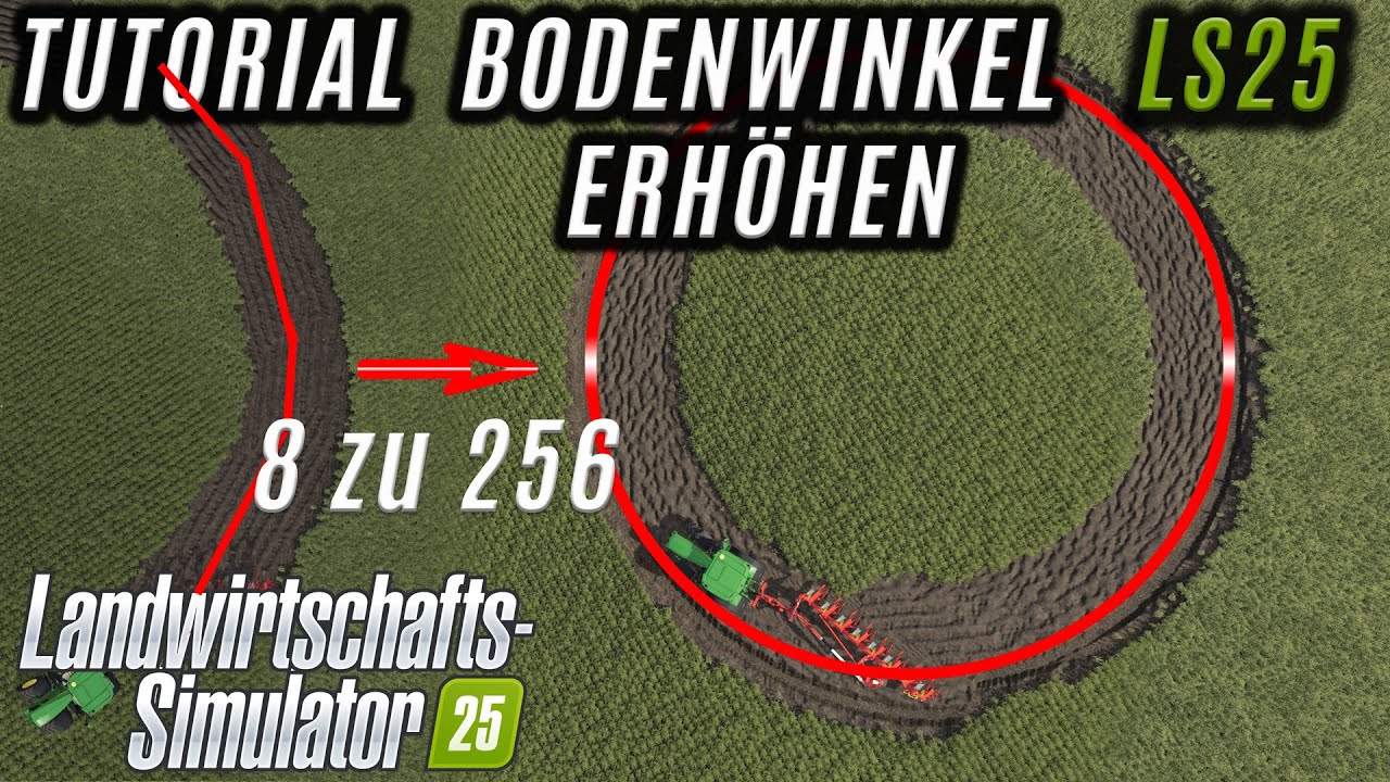 LS25 Tutorial -  Bodenwinkel erhöhen wie geht das?