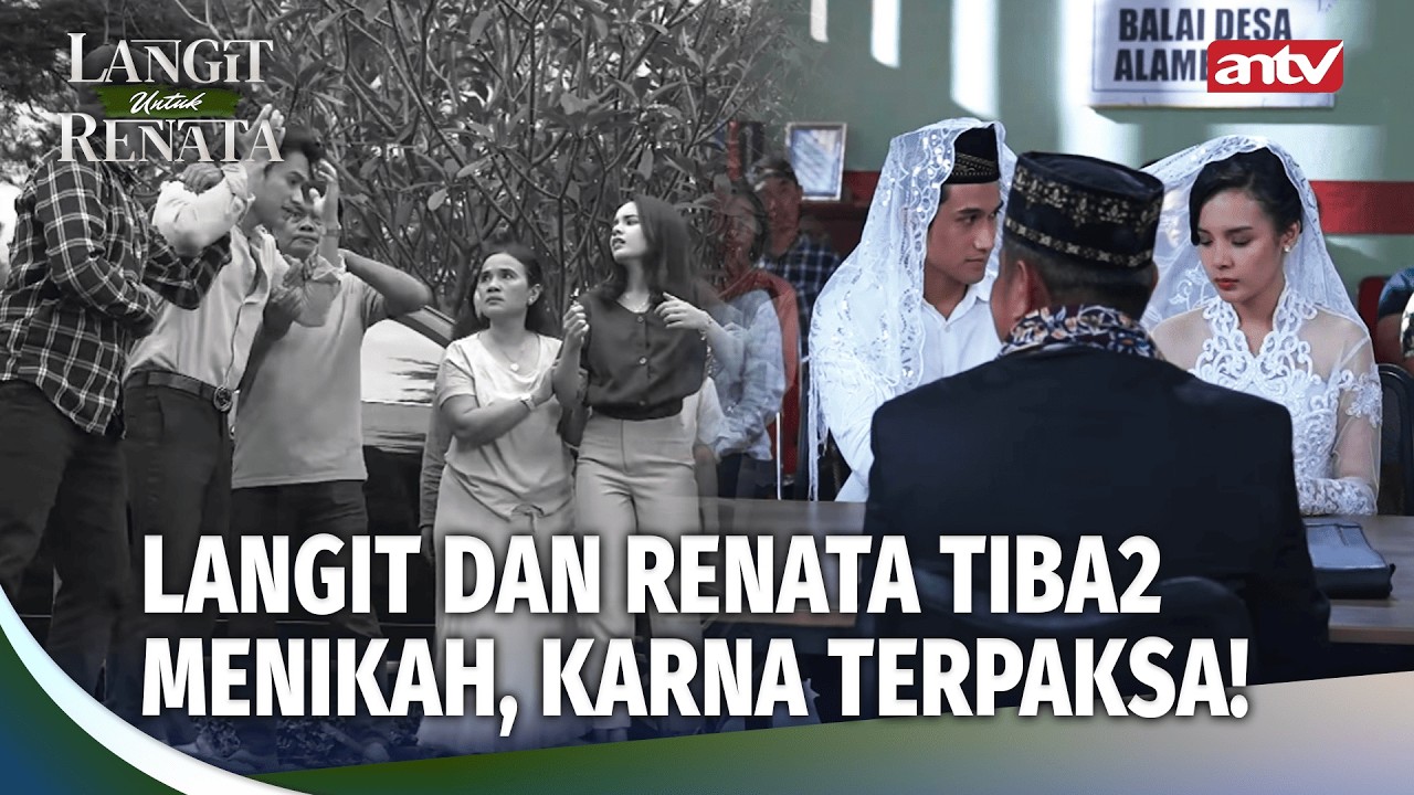 Baru Aja Putus, Besoknya Renata Dan Langit Malah Menikah | Langit Untuk Renata Eps 18 Full