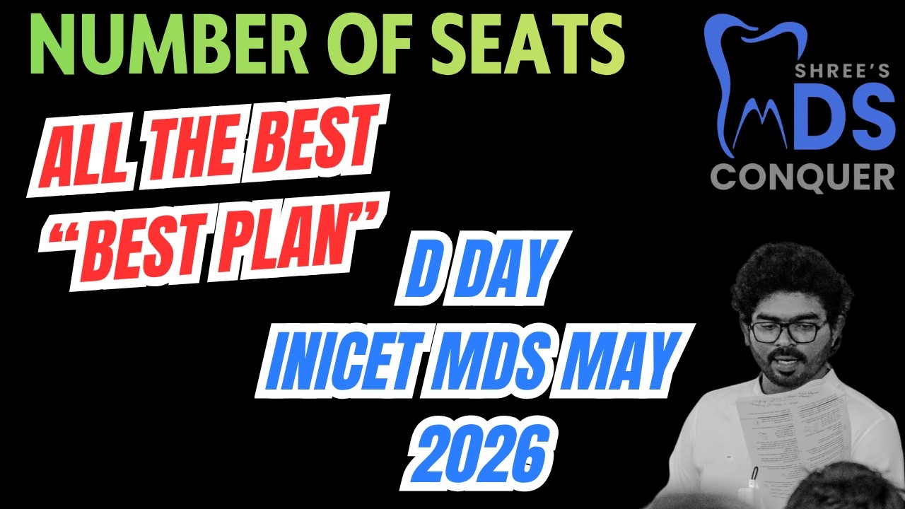D- DAY INICET MDS MAY 2026 || NO OF SEATS || MDSCONQUER