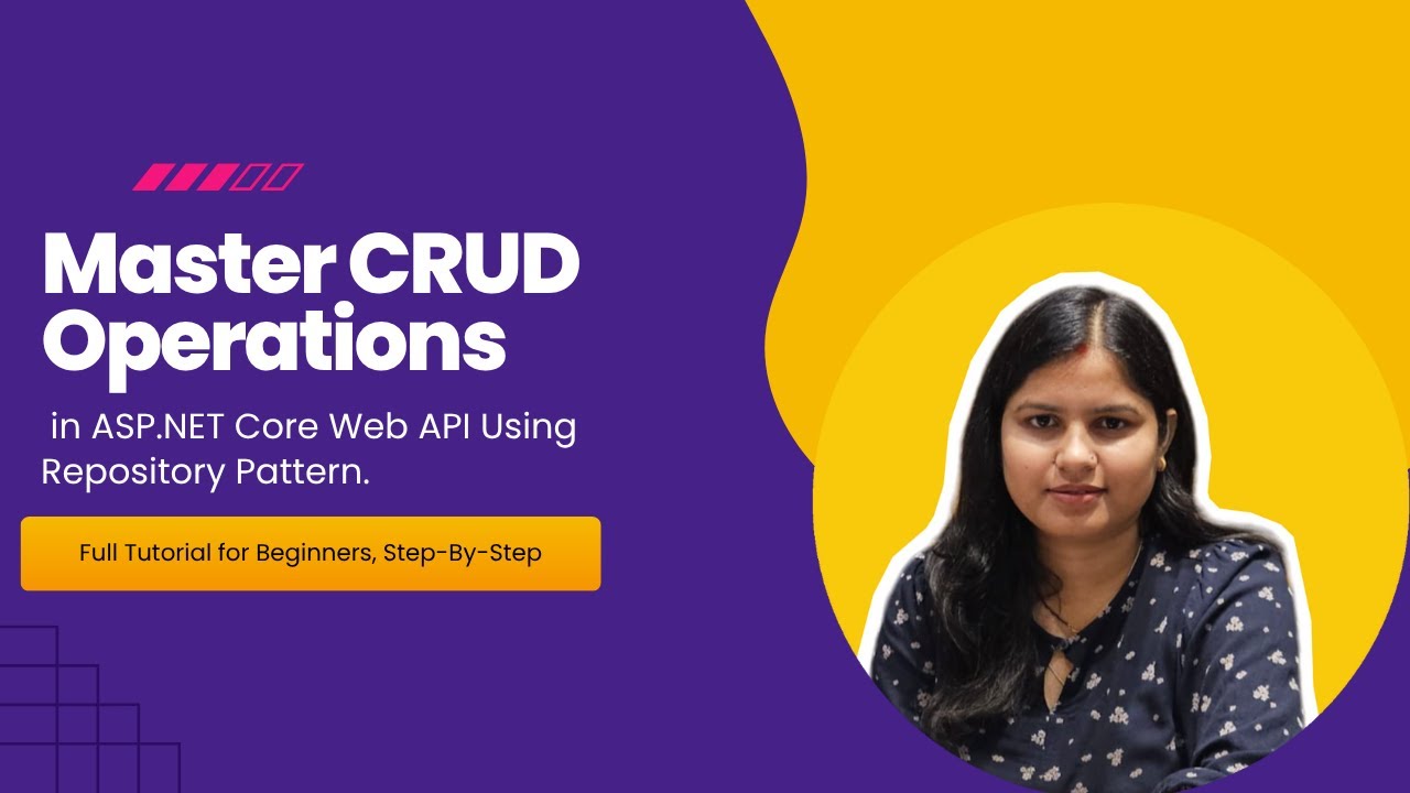 Master CRUD Operations in ASP.NET Core Web API Using Repository Pattern | Step-by-Step for Beginners