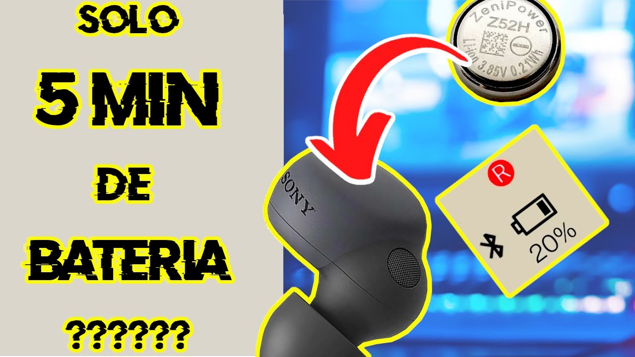 Cambio de batería Sony link buds S