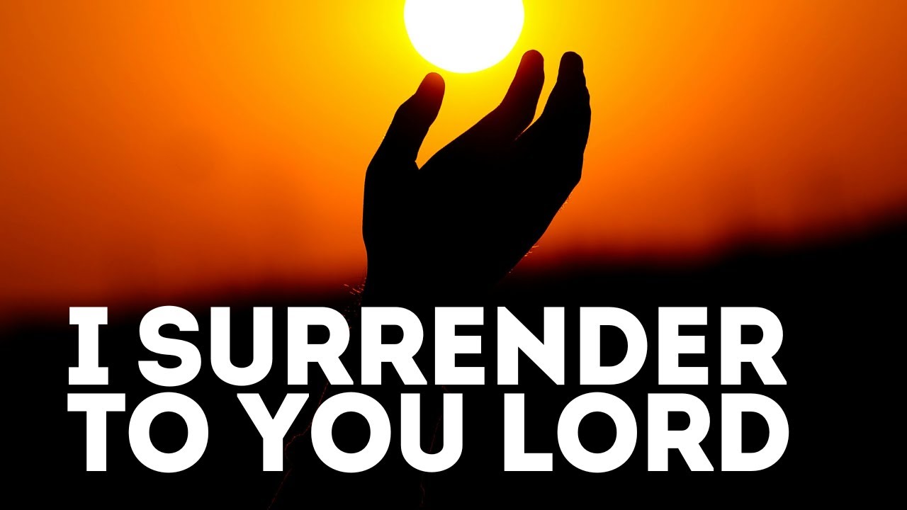 TOTAL SURRENDER TO THE LORD | SONGS OF HUMILITY ~ ORIGINAL WORSHIP SONGS
