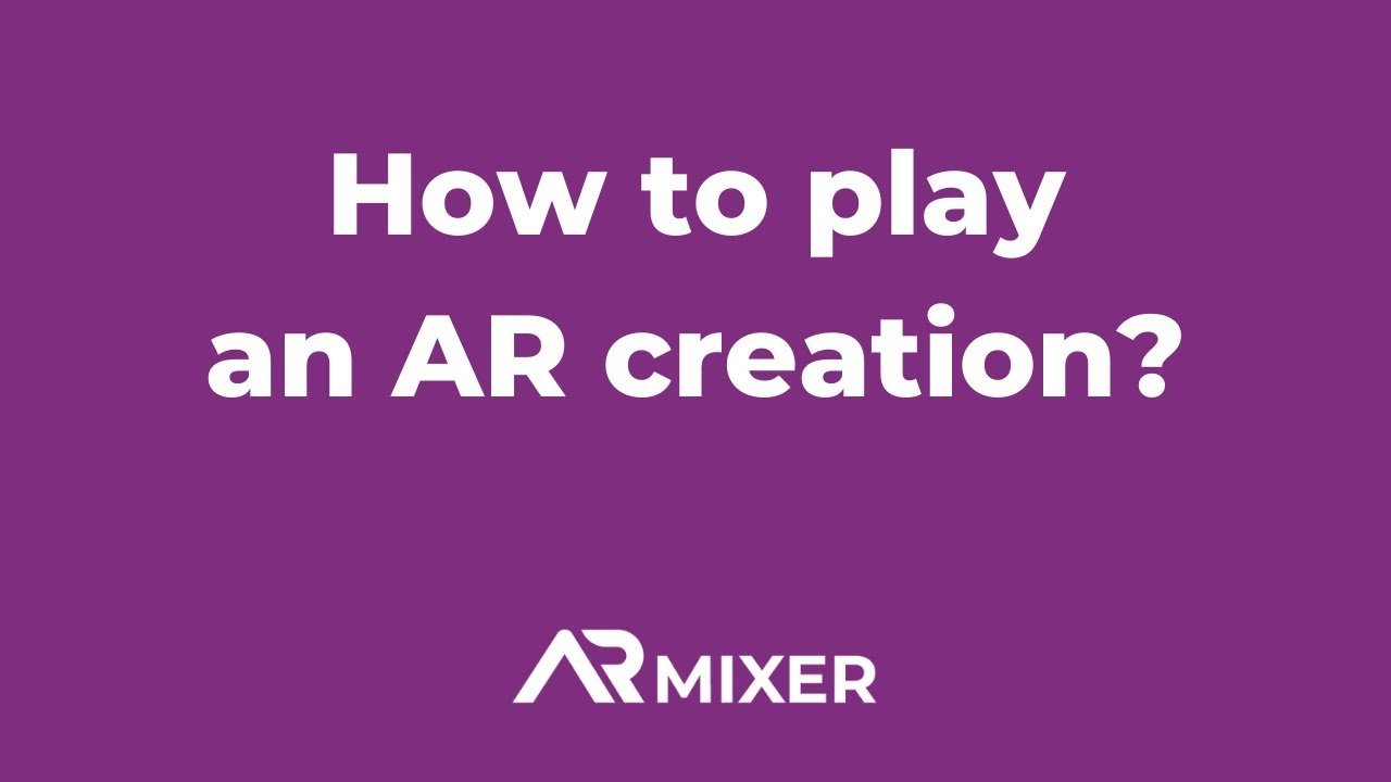 How to play an AR creation? | Augmented reality with ARmixer app