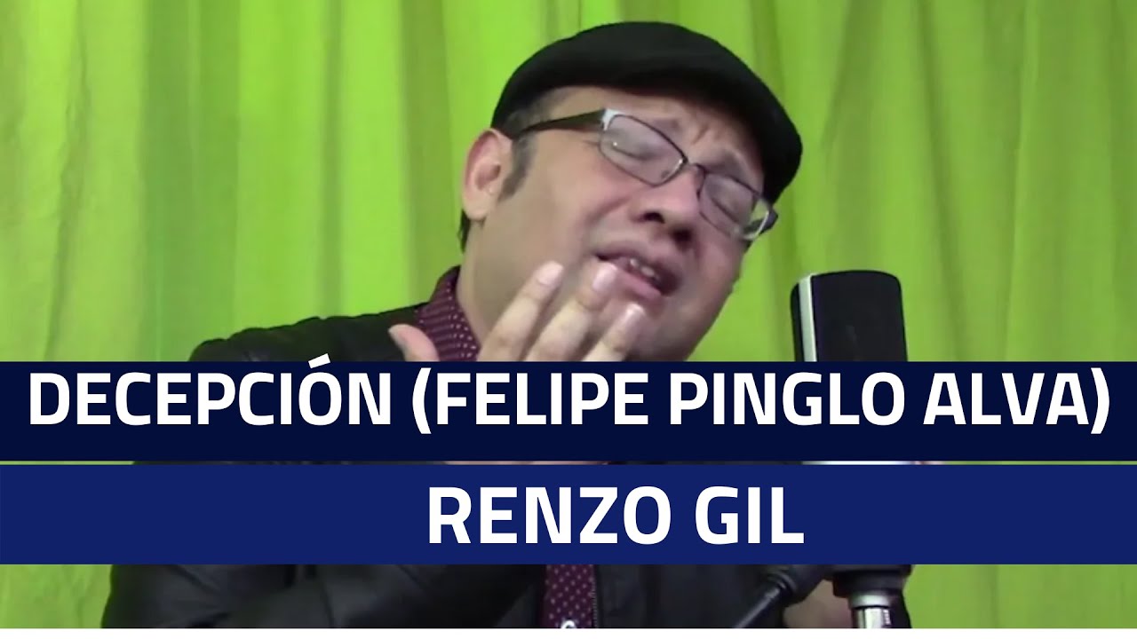 Música Criolla Peruana / Renzo Gil / Decepción (Astro Rey) de Felipe Pinglo Alva