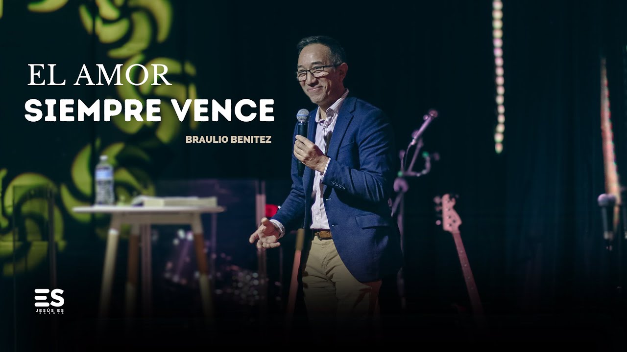 EL AMOR SIEMPRE VENCE | BRAULIO BENÍTEZ | PRE CONFERENCIA