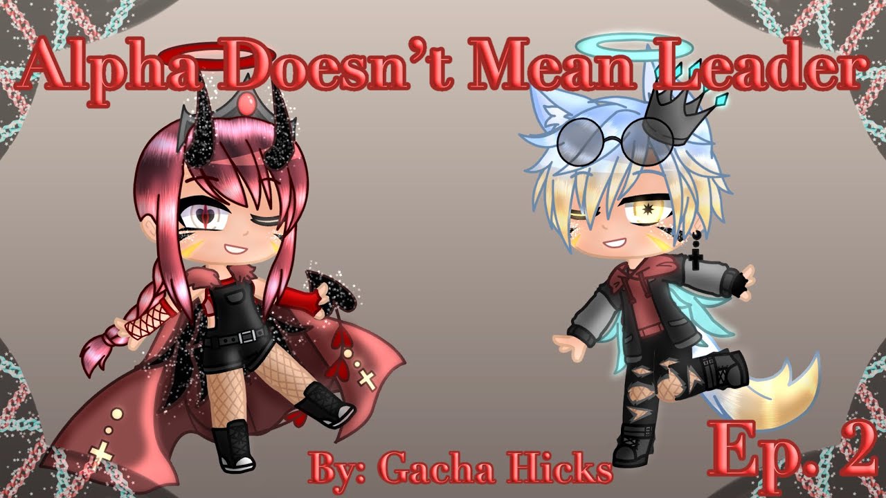 Repost | Alpha Doesn’t Mean Leader | Ep. 2