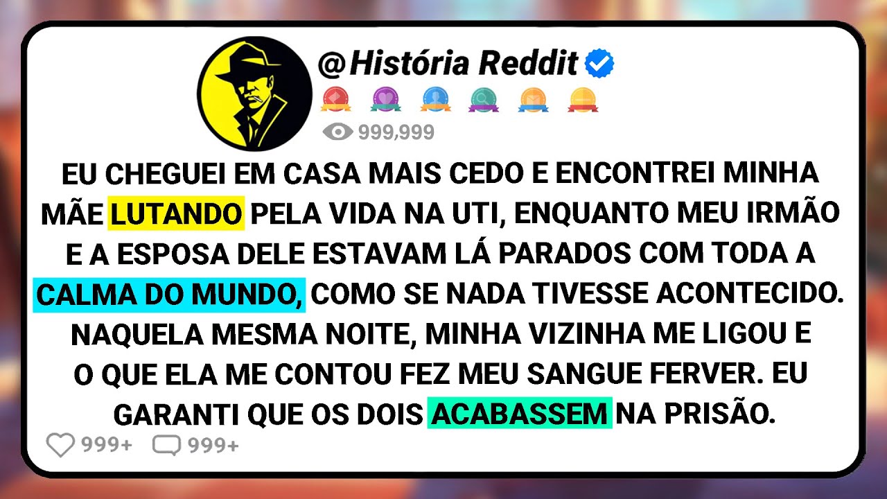 Eu Cheguei Em Casa Mais Cedo E Encontrei Minha Mãe Lutando Pela Vida Na Uti, Enquanto Meu Irmão....
