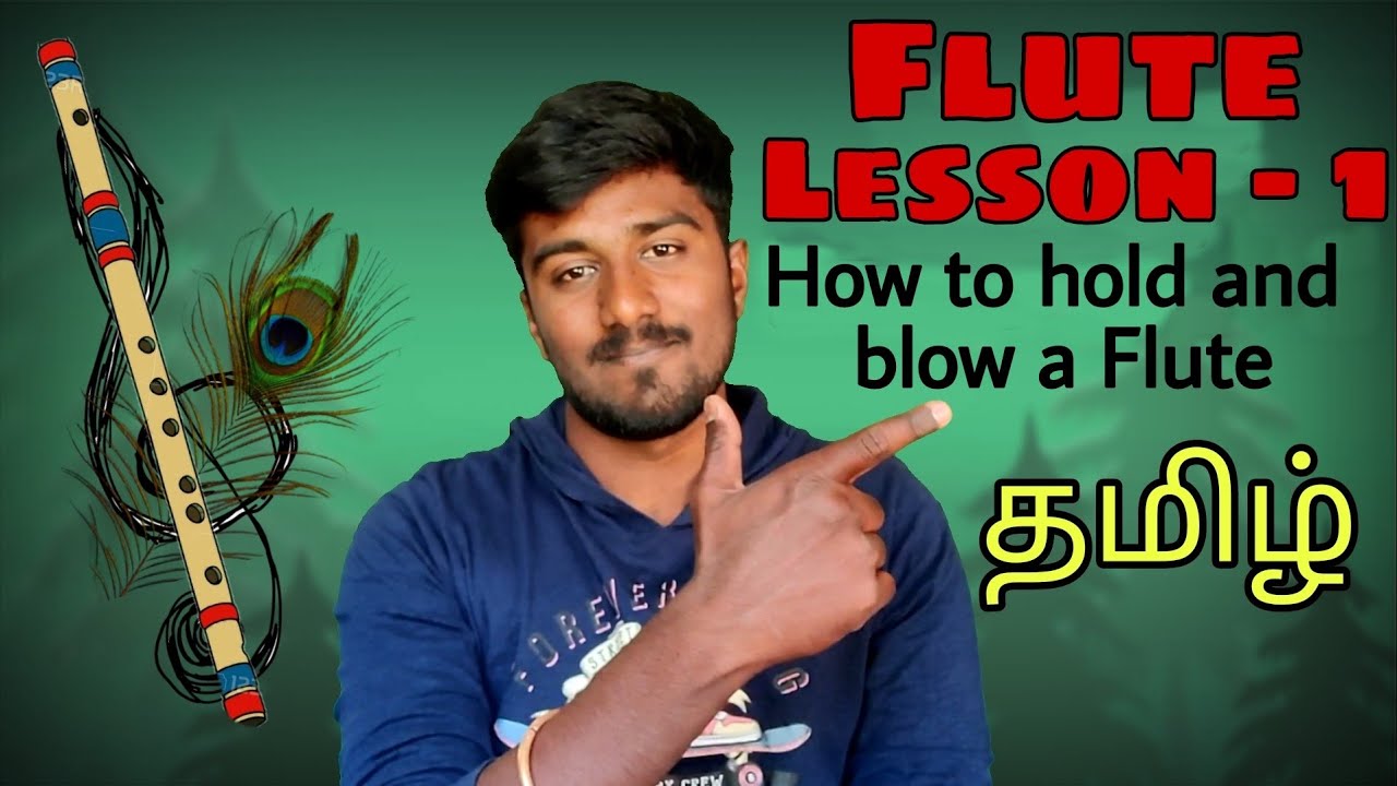 Flute Class Tamil | lesson 1 | தமிழ்