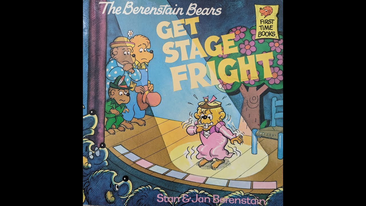 The Berenstain Bears Get Stage Fright