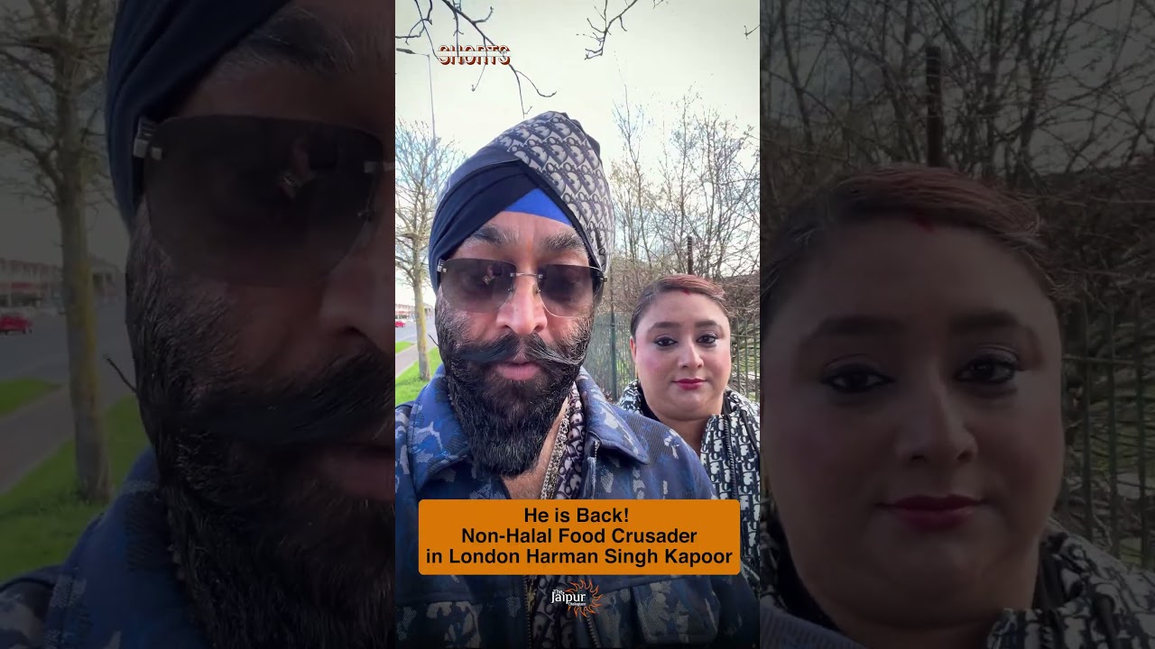 He is Back!  Non Halal Food Crusader in London Harman Singh Kapoor