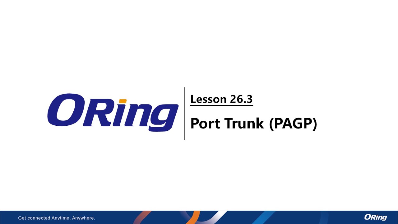 Lesson 26.3 - Port Trunk (Port Aggregation)