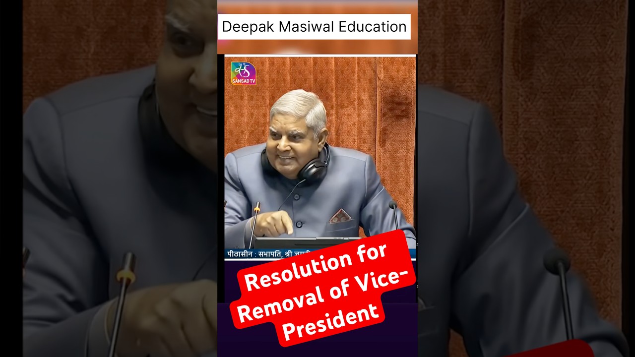Resolution for removal of Vice-president of India #upsc #news # #cds  ssc #currentaffairs