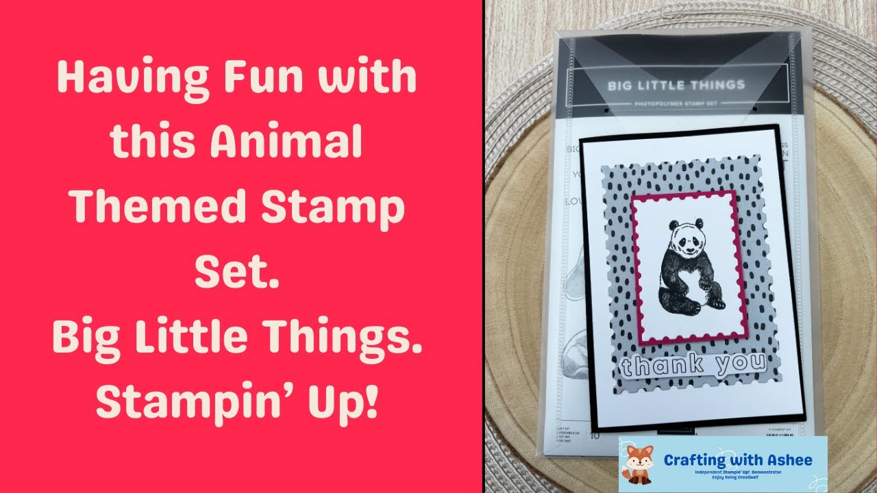 Big Little Things - Gorgeous Animal Themed Set - Birthday / Thank You Card - Stampin' Up!