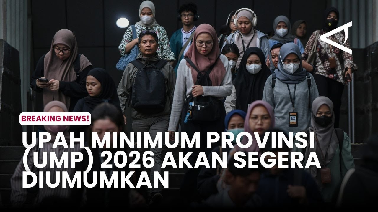 Upah Minimum Provinsi (UMP) 2026 akan segera diumumkan