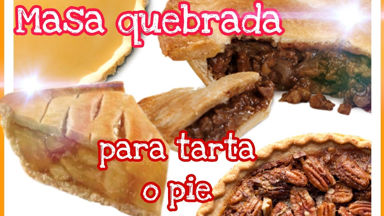 Masa quebrada para tarta o pie