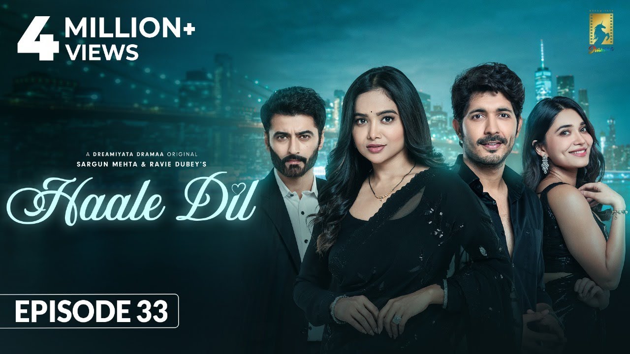 Haale Dil (Episode 33) Manisha Rani | Nishank Verma | Harshad Arora | Jenifer Emmanuel |Sargun Mehta